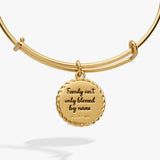 Bonus Mom 'Family Isn't Only Blessed By Name' Charm Bangle