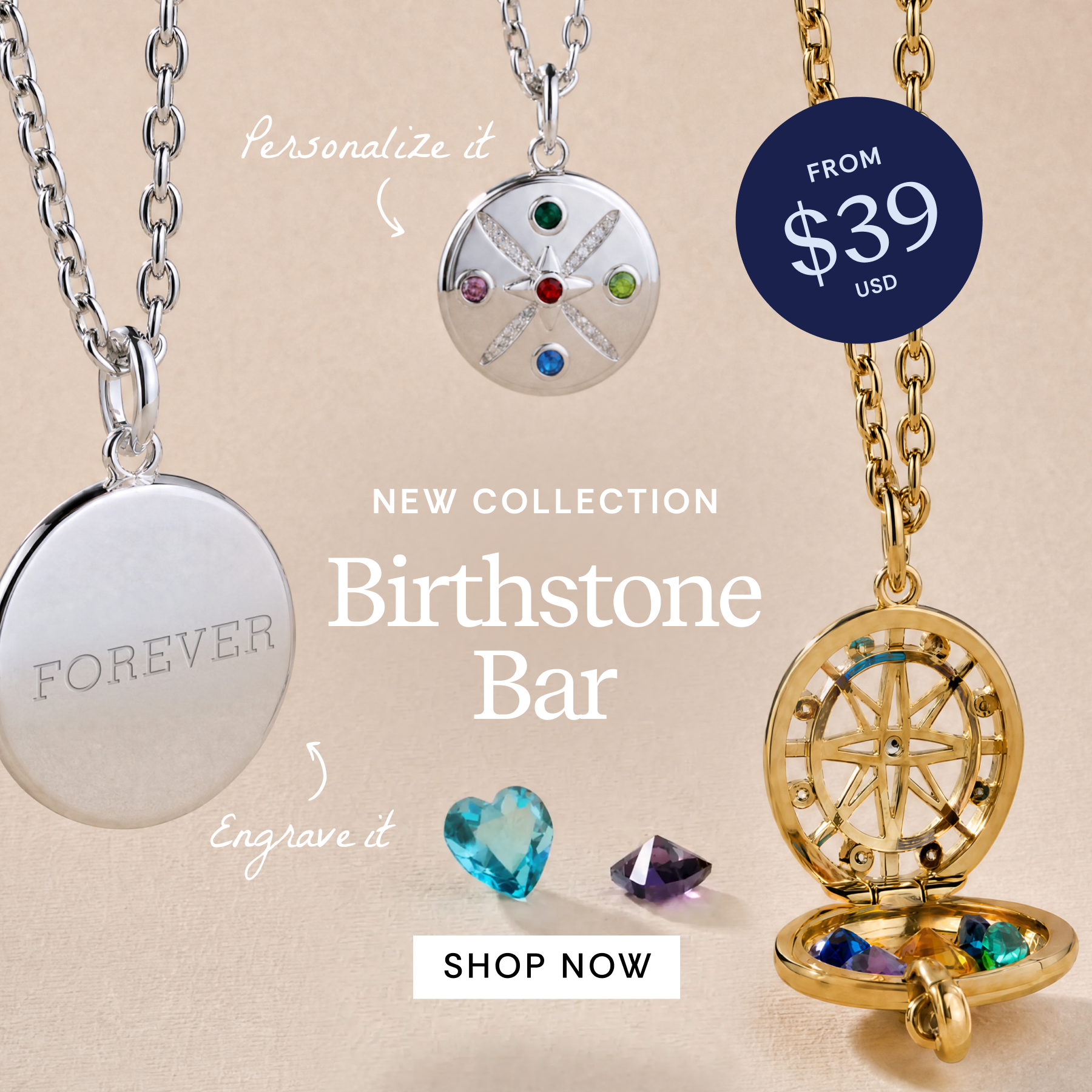 Three personalized birthstone bar pendants displayed on chains against a warm beige background, with text reading 'Personalize it,' 'Engrave it,' 'NEW COLLECTION Birthstone Bar,' a 'SHOP NOW' button, and a dark blue 'FROM $39 USD' badge. The pendants include silver and gold finishes with colorful gemstones and engraved text such as 'FOREVER.