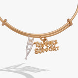 'Thanks For Your Support' Crutch Bangle